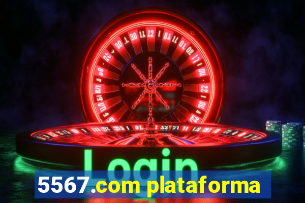 5567.com plataforma